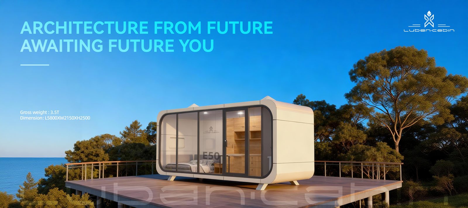 Luban Cabin E50