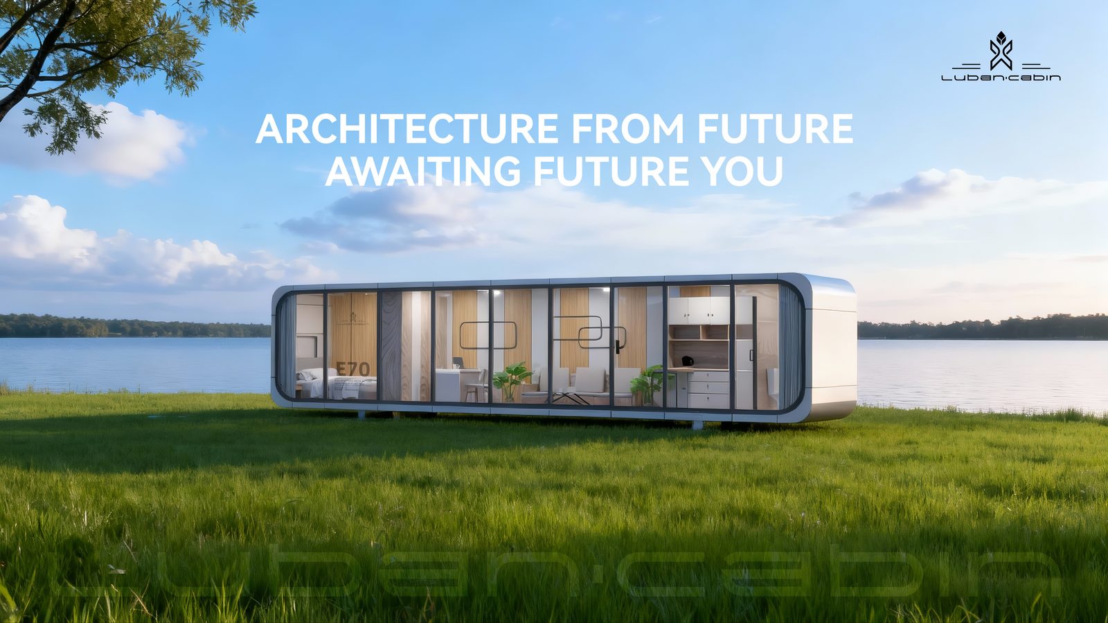 Luban Cabin E70